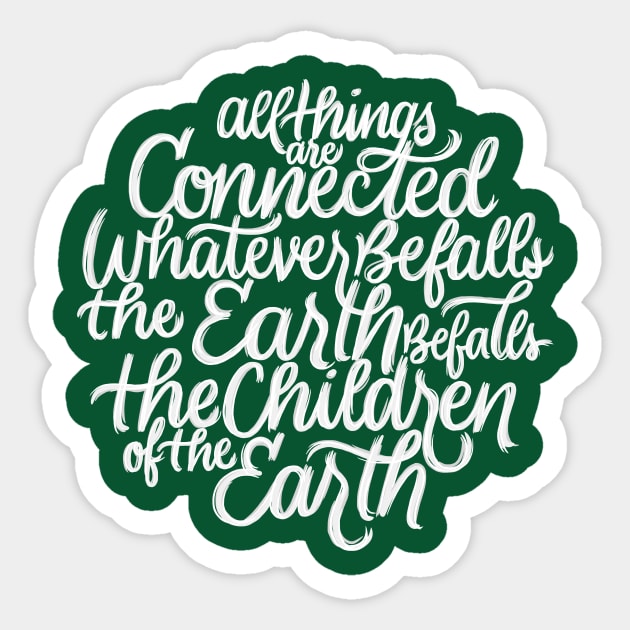 Whatever Befalls The Earth Sticker by polliadesign